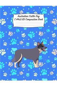 Australian Cattle Dog 7.44 X 9.69 Composition Book