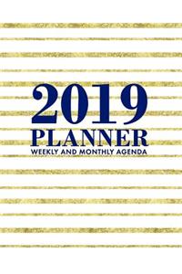 2019 Planner Weekly and Monthly Agenda: Gold Foil Stripes with White Background, 12 Month Dated from January 2019 Through December 2019, with to Do List Dated