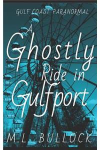 Ghostly Ride in Gulfport