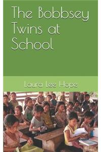 The Bobbsey Twins at School