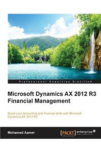 Microsoft Dynamics AX 2012 R3 Financial Management