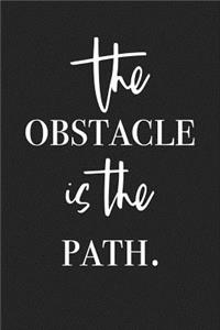 The Obstacle Is the Path