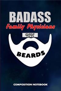 Badass Family Physicians Have Beards