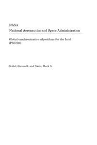 Global Synchronization Algorithms for the Intel Ipsc/860
