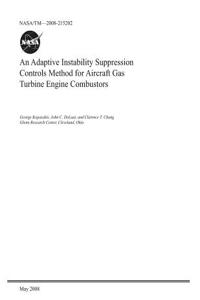 An Adaptive Instability Suppression Controls Method for Aircraft Gas Turbine Engine Combustors