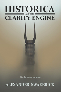 Historica and the Clarity Engine