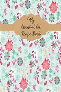 My Essential Oil Recipe Book
