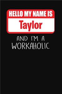 Hello My Name Is Taylor