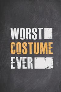 Worst Costume Ever - Funny Halloween Costume Holiday Journal