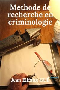 Méthodes de Recherche En Criminologie