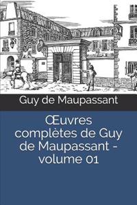 OEuvres complètes de Guy de Maupassant - volume 01