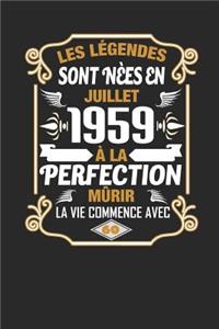 Les Légendes Sont Nèes En Juillet 1959 À La Perfection Mûrir La Vie Commence Avec 60
