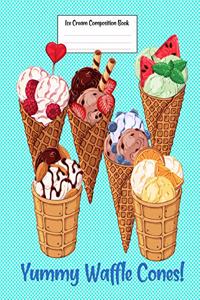 Ice Cream Composition Book Yummy Waffle Cones!
