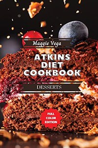 Atkins Diet Cookbook - Dessert Recipes