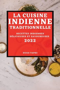 Cuisine Indienne Traditionnelle 2022