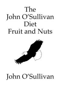 John O'Sullivan Diet Fruit and Nuts