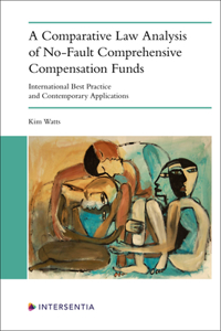 Comparative Law Analysis of No-Fault Comprehensive Compensation Funds