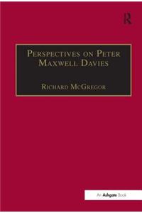 Perspectives on Peter Maxwell Davies