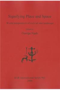 Signifying Place and Space