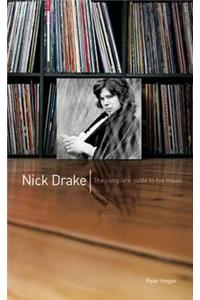 Complete Guide to the Music of Nick Drake
