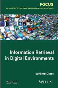 Information Retrieval in Digital Environments