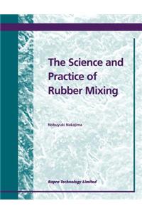 Science and Practice of Rubber Mixing