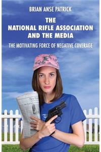 The National Rifle Association and the Media