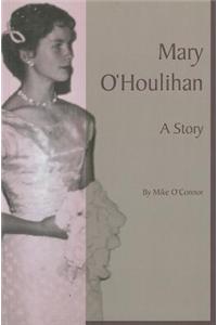 Mary O'Houlihan: A Story