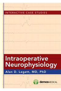 Intraoperative Neurophysiology