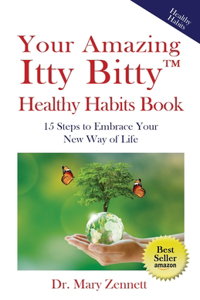 Your Amazing Itty Bitty(TM) Healthy Habits Book