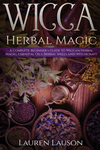 Wicca Herbal Magic