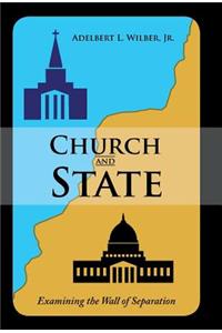 Church and State: Examining the Wall of Separation