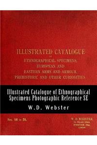 W.D. Webster Illustrated Catalogue of Ethnographical Specimens - Second Edition