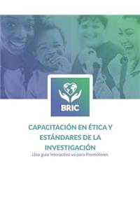 Capacitación en Ética y Estándares de la Investigación (BRIC)