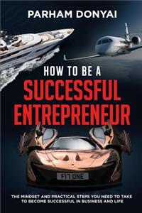 How to be a Successful Entrepreneur