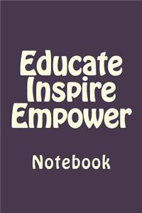 Educate Inspire Empower