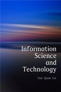 Information Science and Technology, An Introduction for Librarians