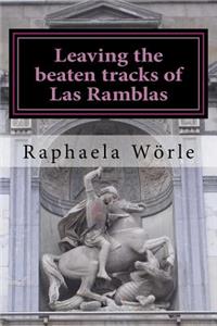 Leaving the beaten tracks of Las Ramblas