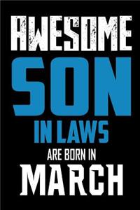 Awesome Son in Laws Are Born In March