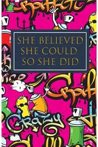 She Believed She Could So She Did