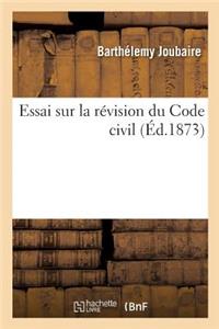 Essai Sur La Révision Du Code Civil