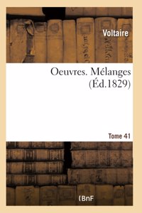 Oeuvres. Mélanges. Tome 41