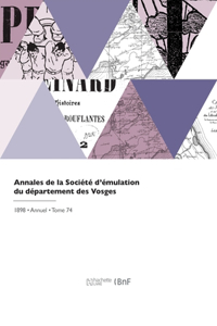 Annales de la Société d'Émulation Du Département Des Vosges