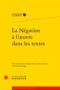La Negation a l'Oeuvre Dans Les Textes