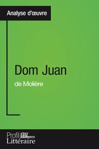 Dom Juan de Molière (Analyse approfondie)