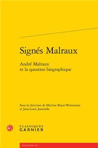 Signes Malraux