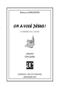 On a volé Jésus !