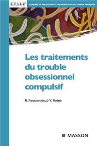 Les Traitements Du Trouble Obsessionnel Compulsif