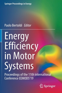 Energy Efficiency in Motor Systems: Proceedings of the 11th International Conference Eemods'19