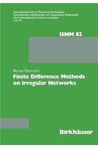Finite Difference Methods on Irregular Networks